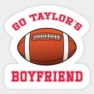 GO TAYLOR'S BOYFRIEND Sticker